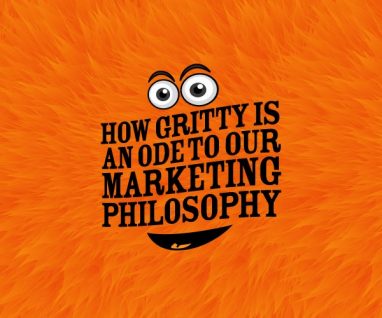 How Gritty Is an Ode to Our Marketing Philosophy