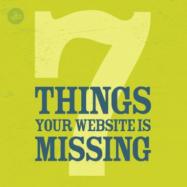 7 Things Your Website Is Missing